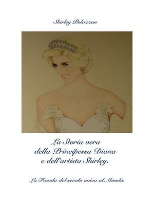 cover image of La Storia vera della Principessa Diana e dell'artista Shirley